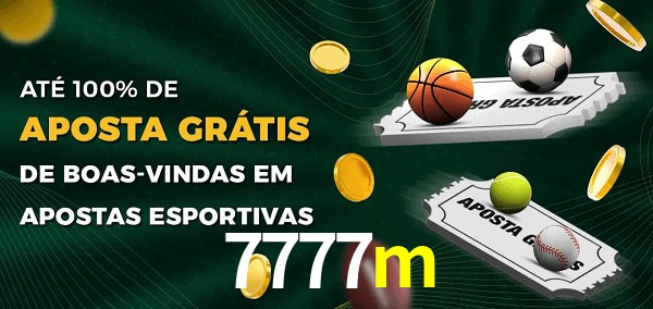 7777m Ate 100% de Aposta Gratis